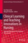 Clinical Learning and Teaching Innovations in Nursing : Dedicated Education Units Building a Better Future - eBook