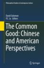 The Common Good: Chinese and American Perspectives - eBook