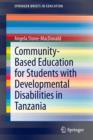 Community-Based Education for Students with Developmental Disabilities in Tanzania - Book