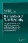 The Handbook of Plant Biosecurity : Principles and Practices for the Identification, Containment and Control of Organisms that Threaten Agriculture and the Environment Globally - Book