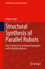 Structural Synthesis of Parallel Robots : Part 5: Basic Overconstrained Topologies with Schonflies Motions - eBook