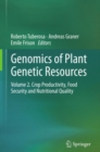 Genomics of Plant Genetic Resources : Volume 2. Crop productivity, food security and nutritional quality - eBook
