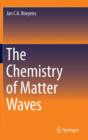 The Chemistry of Matter Waves - Book