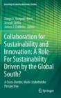 Collaboration for Sustainability and Innovation: A Role For Sustainability Driven by the Global South? : A Cross-Border, Multi-Stakeholder Perspective - Book