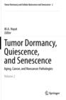 Tumor Dormancy, Quiescence, and Senescence, Volume 2 : Aging, Cancer, and Noncancer Pathologies - Book
