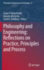 Philosophy and Engineering: Reflections on Practice, Principles and Process - Book