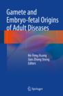 Gamete and Embryo-fetal Origins of Adult Diseases - eBook