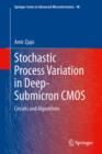 Stochastic Process Variation in Deep-Submicron CMOS : Circuits and Algorithms - eBook