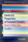 Dielectric Properties of Isolated Clusters : Beam Deflection Studies - Book