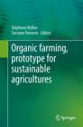 Organic Farming, Prototype for Sustainable Agricultures - Book