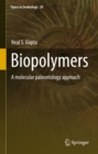 Biopolymers : A molecular paleontology approach - eBook