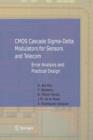 CMOS Cascade Sigma-Delta Modulators for Sensors and Telecom : Error Analysis and Practical Design - Book