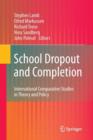 School Dropout and Completion : International Comparative Studies in Theory and Policy - Book