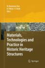 Materials, Technologies and Practice in Historic Heritage Structures - Book