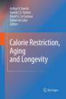 Calorie Restriction, Aging and Longevity - Book