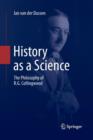 History as a Science : The Philosophy of R.G. Collingwood - Book