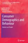 Consumer Demographics and Behaviour : Markets are People - Book