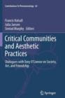 Critical Communities and Aesthetic Practices : Dialogues with Tony O’Connor on Society, Art, and Friendship - Book