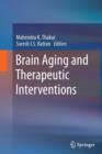 Brain Aging and Therapeutic Interventions - Book