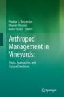 Arthropod Management in Vineyards: : Pests, Approaches, and Future Directions - Book