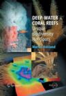 Deep-water Coral Reefs : Unique Biodiversity Hot-Spots - Book