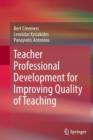 Teacher Professional Development for Improving Quality of Teaching - Book