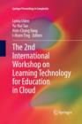 The 2nd International Workshop on Learning Technology for Education in Cloud - Book