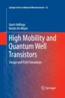 High Mobility and Quantum Well Transistors : Design and TCAD Simulation - Book