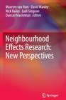 Neighbourhood Effects Research: New Perspectives - Book