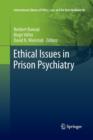 Ethical Issues in Prison Psychiatry - Book