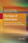 The Value of Information : Methodological Frontiers and New Applications in Environment and Health - Book