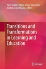Transitions and Transformations in Learning and Education - Book