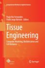 Tissue Engineering : Computer Modeling, Biofabrication and Cell Behavior - Book