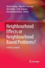 Neighbourhood Effects or Neighbourhood Based Problems? : A Policy Context - Book
