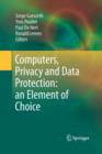 Computers, Privacy and Data Protection: an Element of Choice - Book
