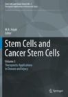 Stem Cells and Cancer Stem Cells,Volume 3 : Stem Cells and Cancer Stem Cells, Therapeutic Applications in Disease and Injury: Volume 3 - Book