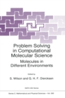 Problem Solving in Computational Molecular Science : Molecules in Different Environments - eBook