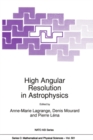 High Angular Resolution in Astrophysics - eBook