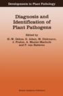 Diagnosis and Identification of Plant Pathogens : Proceedings of the 4th International Symposium of the European Foundation for Plant Pathology, September 9-12, 1996, Bonn, Germany - eBook