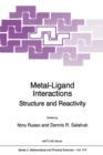 Metal-Ligand Interactions : Structure and Reactivity - eBook