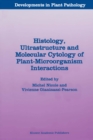 Histology, Ultrastructure and Molecular Cytology of Plant-Microorganism Interactions - eBook