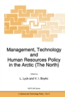 Management, Technology and Human Resources Policy in the Arctic (The North) - eBook