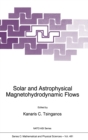 Solar and Astrophysical Magnetohydrodynamic Flows - eBook