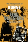 The Management of Burns and Fire Disasters: Perspectives 2000 - eBook