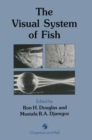 The Visual System of Fish - eBook