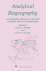 Analytical Biogeography : An Integrated Approach to the Study of Animal and Plant Distributions - eBook