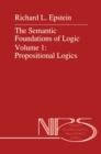 The Semantic Foundations of Logic Volume 1: Propositional Logics - eBook
