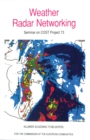 Weather Radar Networking : Seminar on COST Project 73 - eBook