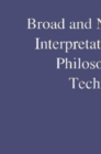 Broad and Narrow Interpretations of Philosophy of Technology : Broad and Narrow Interpretations - eBook