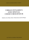 Urban Dynamics and Spatial Choice Behaviour - eBook